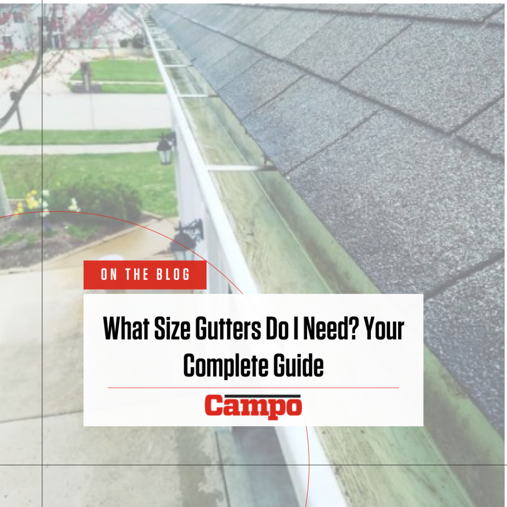 What Size Gutters Do I Need? Your Complete Guide 3 1 What Size Gutters Do I Need Your Complete Guide